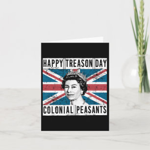 Happy Treason Day Britisch 4. Juli Karte