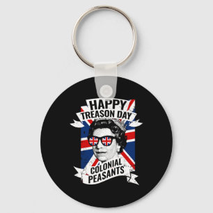 Happy Treason Day Funny Queen Elizabeth 4. Jul Schlüsselanhänger