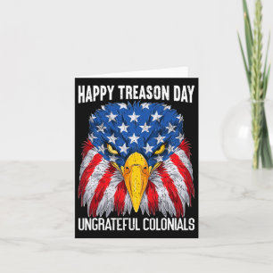 Happy Treason Day Independence Day Spaß 4. Juli Karte