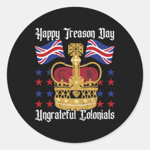 Happy Treason Day Independence Day Spaß 4. Juli Runder Aufkleber