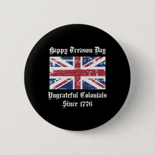 Happy Treason Day Undankbare Kolonialzeit Shirt 4. Button