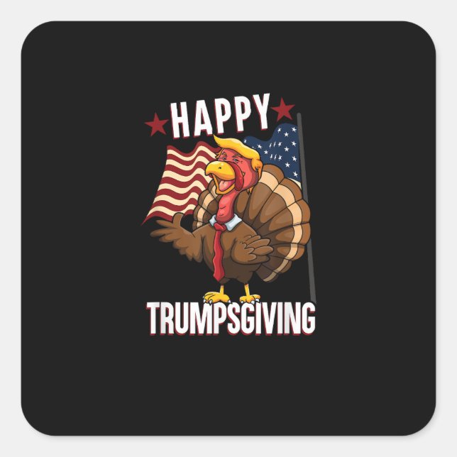 Happy Trumpsgiving Funny Erntedank Türkei Trump Quadratischer Aufkleber (Vorderseite)