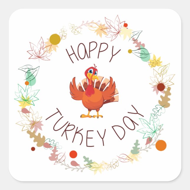 Happy Turkey Day Blätter und Türkei Quadratischer Aufkleber (Vorderseite)