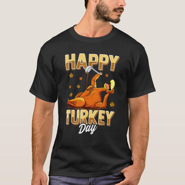 Happy Turkey Day Erntedank Day Holiday Kostüm T-Shirt (Vorderseite)