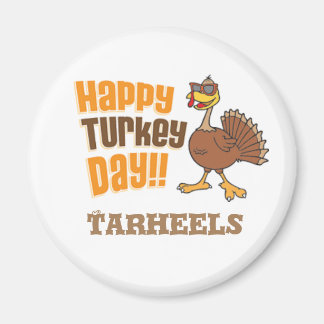Happy Turkey Day Tarheels NC Magnet