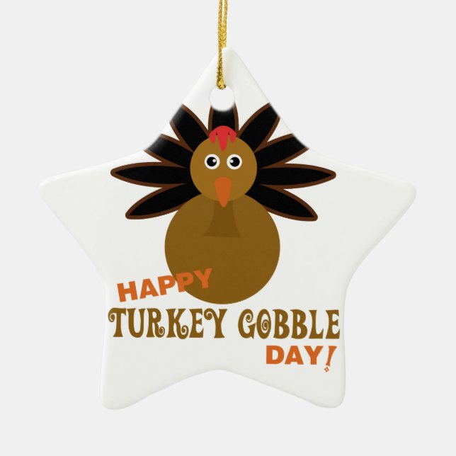 Happy Turkey Gobble Day Erntedank Keramik Ornament (Vorne)