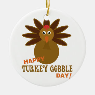 Happy Turkey Gobble Day Erntedank Keramikornament
