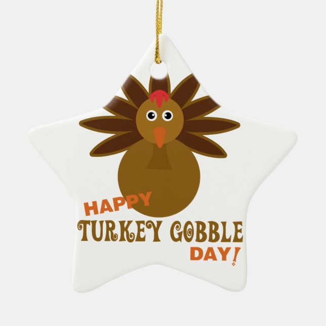 Happy Turkey Gobble Day Erntedank Keramikornament (Vorne)