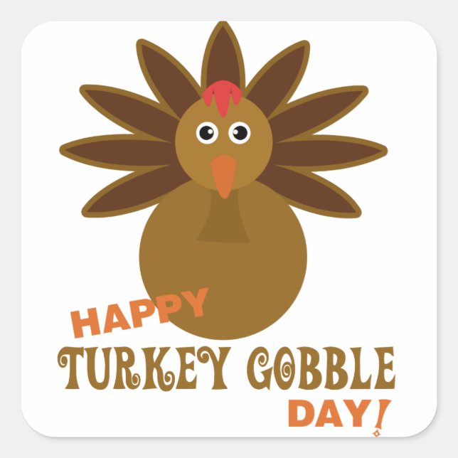 Happy Turkey Gobble Day Erntedank Quadratischer Aufkleber (Vorderseite)