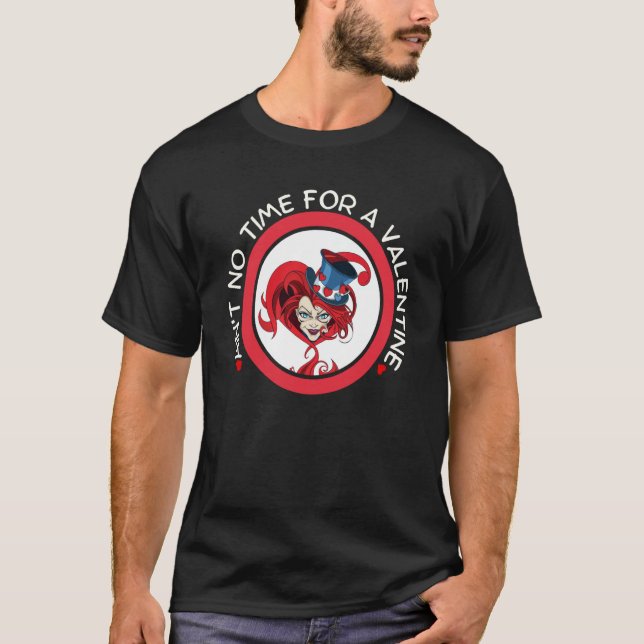 Happy Valentine Mad Hatter Matching Valentine Ain' T-Shirt (Vorderseite)