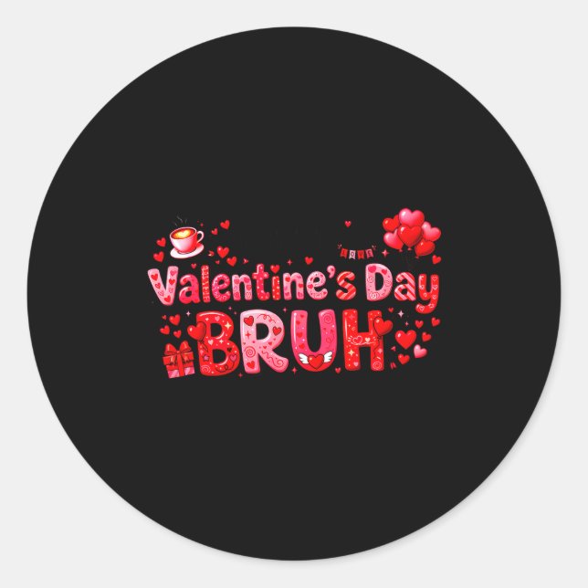 Happy Valentine’s Day Bruh Funny Valentine Couple  Runder Aufkleber (Vorderseite)