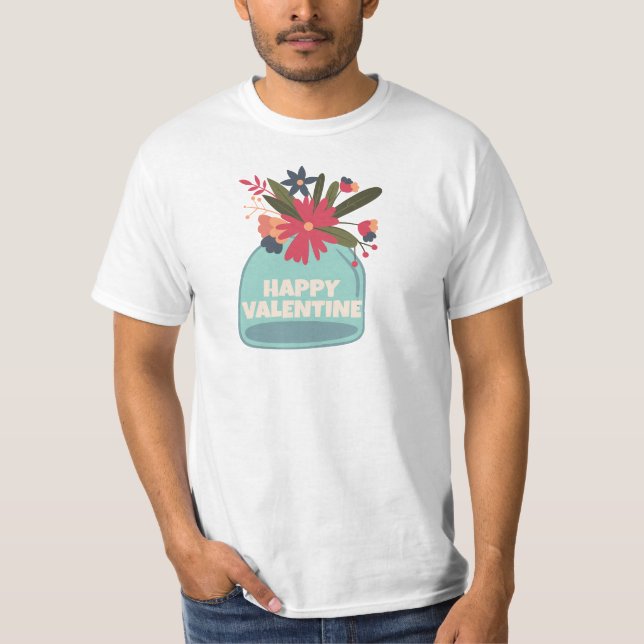 Happy Valentine's Day Blume Geschenke T-Shirt (Vorderseite)