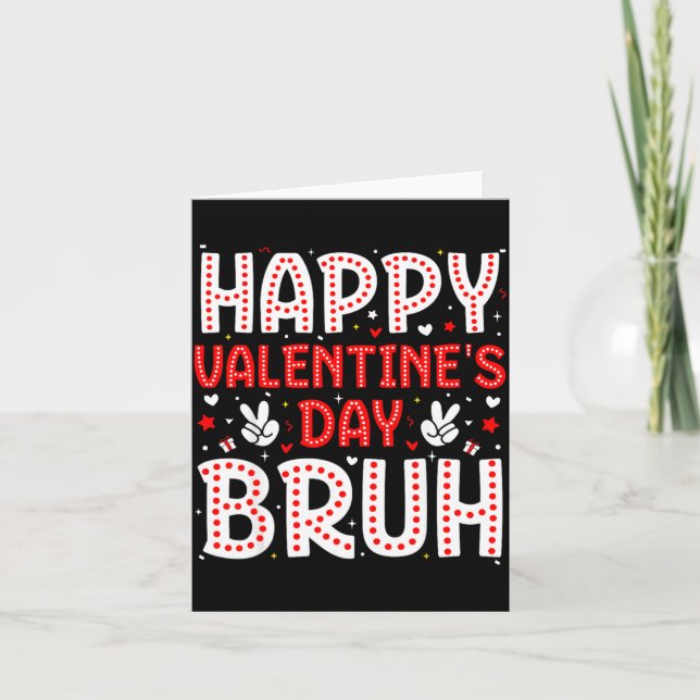 Happy Valentines Day Bruh Heart Love Valentine Boy Karte (Vorderseite)