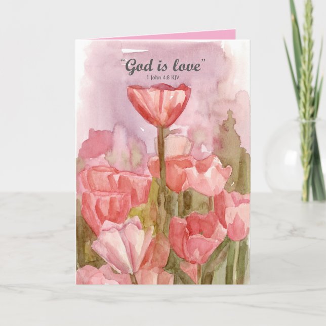 Happy Valentine's Day God is Love Scripture Tulips Karte (Vorderseite)