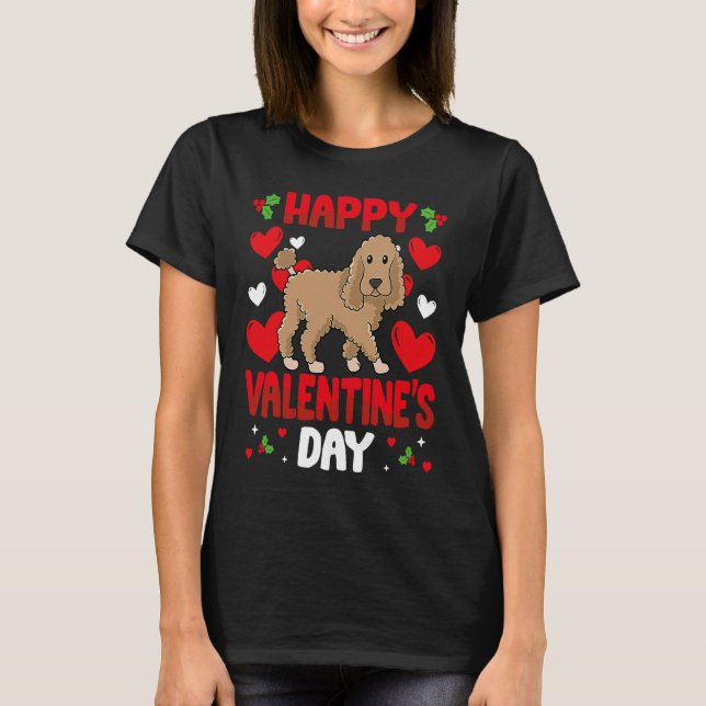 Happy Valentines Day Poodle Heart Love Animal T-Shirt (Vorderseite)