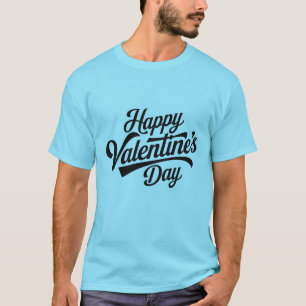Happy Valentine's Day T - Shirt Design