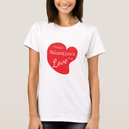 Happy Valentinstag. T-Shirt