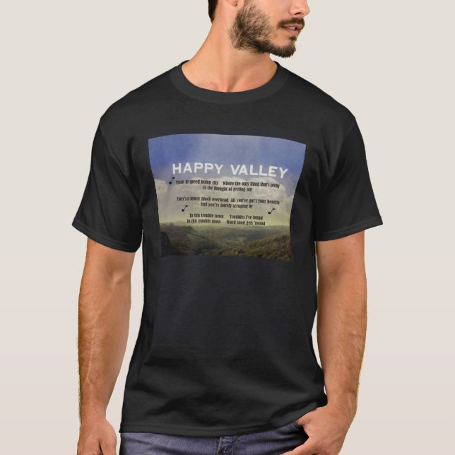 Happy Valley Troubled Times Yorkshire Lancashire T-Shirt (Vorderseite)