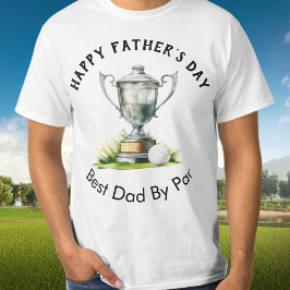 Happy Vatertag Bester Vater Par Golf Trophäe T-Shirt