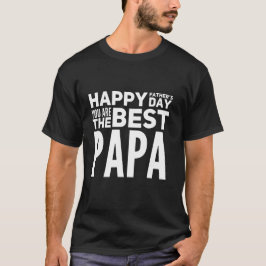 Happy Vathers Day Sie sind die beste Papa T-Shirt