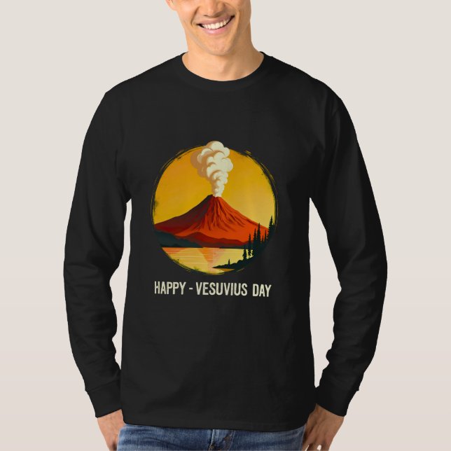 Happy Vesuvius Day T-Shirt (Vorderseite)