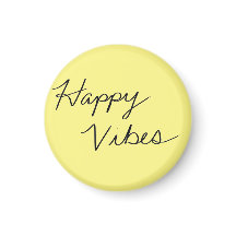 Happy Vibes Yellow Cursive Typografy Button