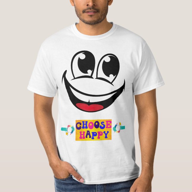 Happy wählen T-Shirt (Vorderseite)