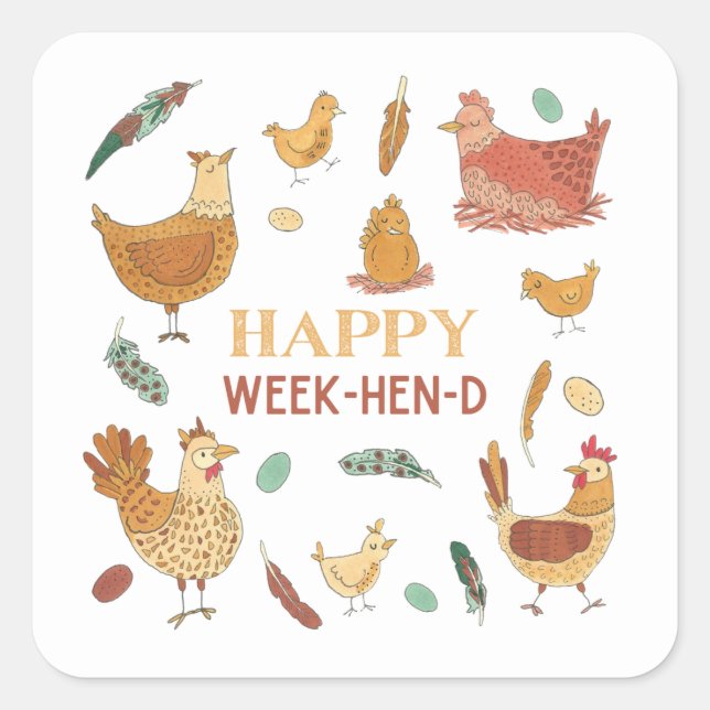 Happy Weekend Funny Hen Pub Niedlich Chickens Squa Quadratischer Aufkleber (Vorderseite)