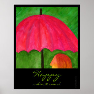 Happy, wenn es regnet Poster
