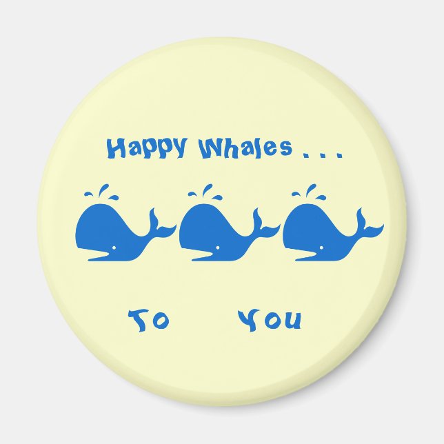 Happy Whales to You magnet (Vorne)