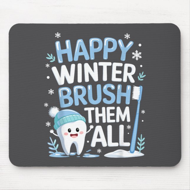 Happy Winter Bruhem All Teeth Dental Dentist Chris Mousepad (Vorne)