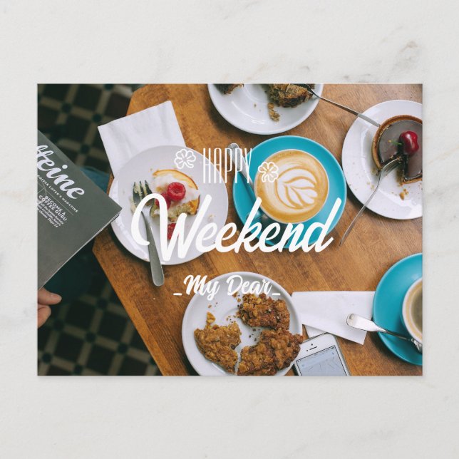 Happy Wochenende mein lieber Postkarte (Vorderseite)