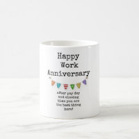 Happy Work Anniversary, Funny Coworker Coffee Tass