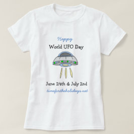 Happy World UFO Day 24. Juni T - Shirt