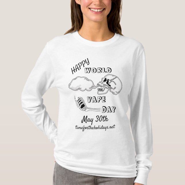 Happy World Vape Day | 30. Mai T-Shirt (Vorderseite)