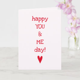 Happy You & Me Day - Funny Anniversary Quote Karte