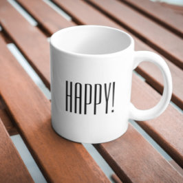 Happy Zitat Schwarz-weiße Typografie Kaffeetasse
