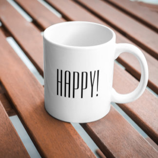 Happy Zitat Schwarz-weiße Typografie Kaffeetasse