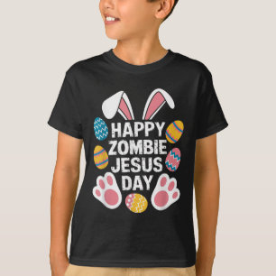 Happy Zombie Jesus Day Oster Zombie T-Shirt