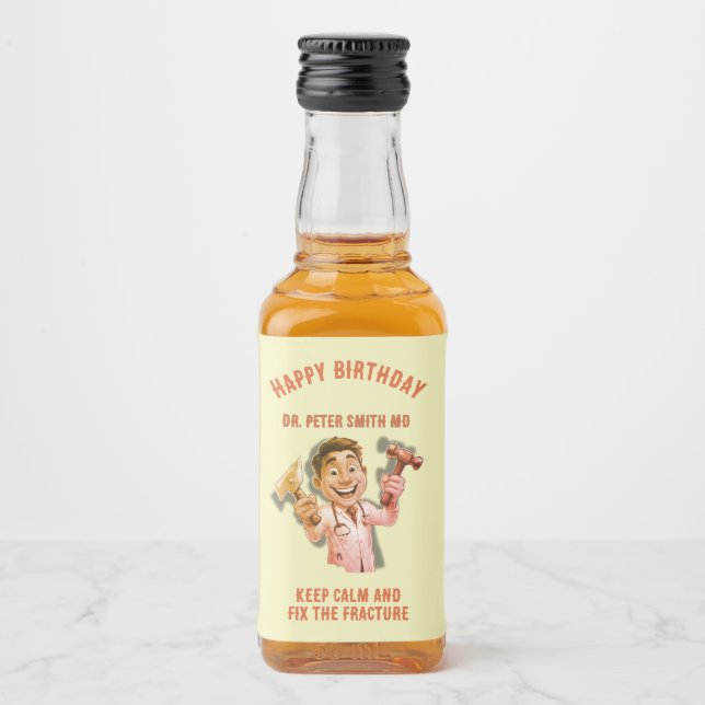 HAPY BIRTHDAY Keep calm and fix the fracture MD Alkoholflaschenetikett (Vorderseite)
