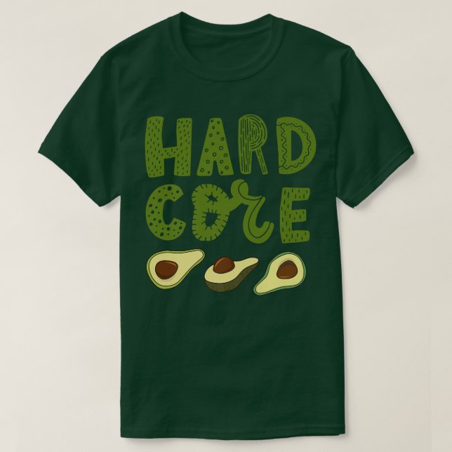 Hard Core Avocado Funny T-Shirt (Design vorne)