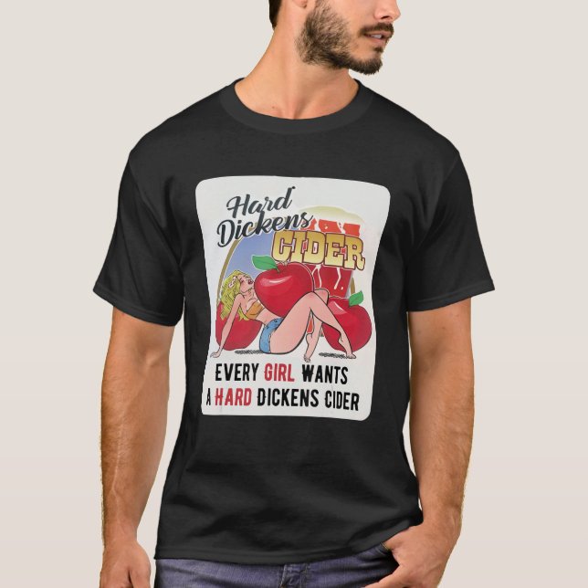 Hard Dickens Cider Girl Drink Whiskey & Biere A T-Shirt (Vorderseite)