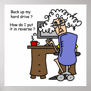 Hard Drive Back Up Humorous Poster