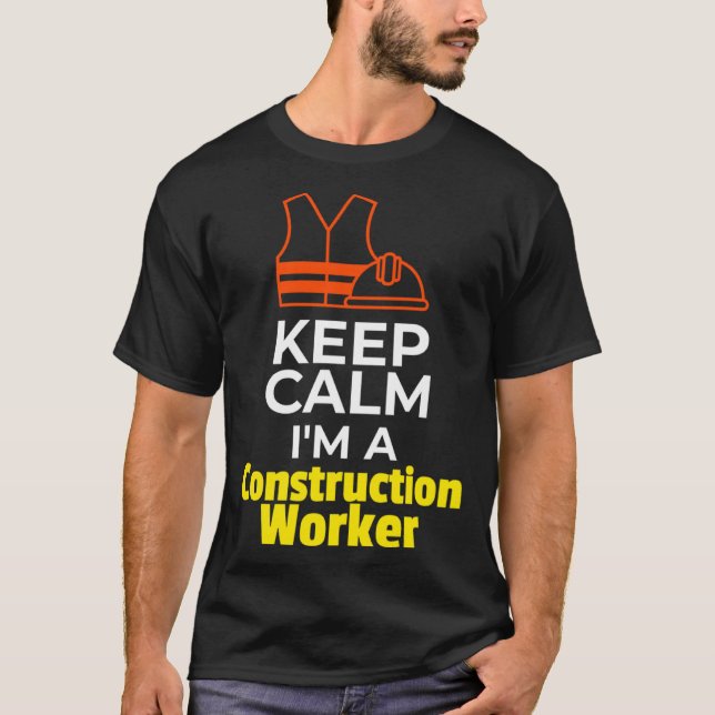 Hard Hat Safety Vest für Bauarbeiter Behalte Ruhe T-Shirt (Vorderseite)