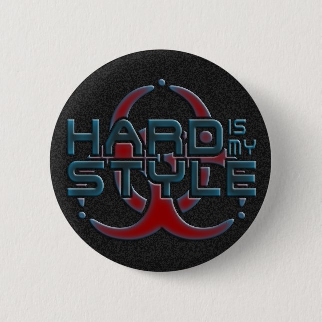 HARD ist mein STYLE + Ihr Hintergrundbild Button (Vorderseite)