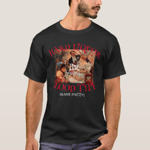 Hard Liquor Blutgruppe Bou positiv Bourbon T-Shirt