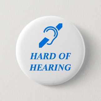 Hard of Hearing Blue on White Background Button