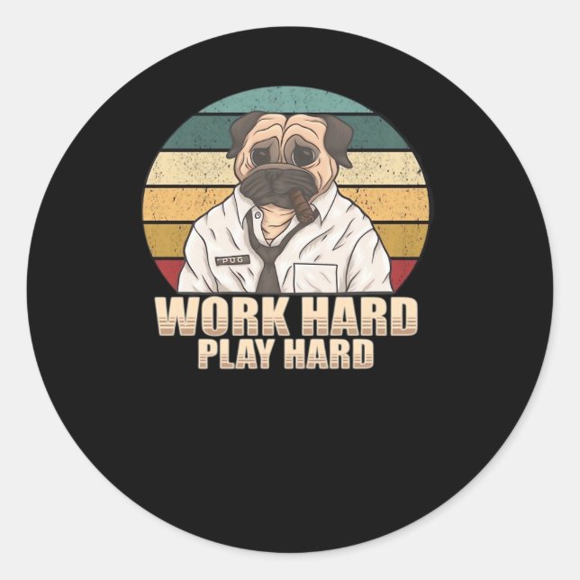 Hard Play Hard Mops Classic Runder Aufkleber (Vorderseite)