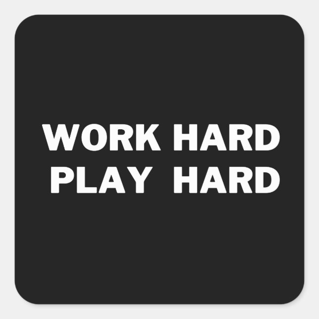 Hard Play Hard Sticker (Vorderseite)