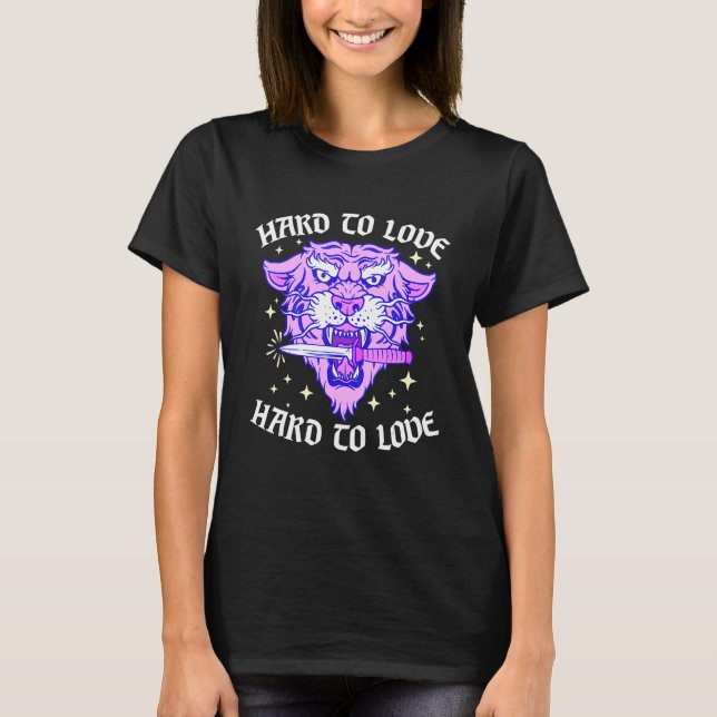 Hard To Love Tiger Face Knife Dagger Emo Break Up  T-Shirt (Vorderseite)